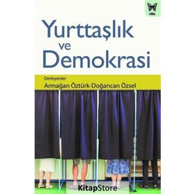 Yurttaşlık Ve Demokrasi / Armağan Öztürk