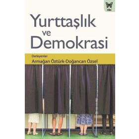 Yurttaşlık Ve Demokrasi / Armağan Öztürk