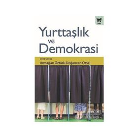 Yurttaşlık Ve Demokrasi / Armağan Öztürk