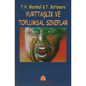 Yurttaşlık Ve Toplumsal Sınıflar - Tom B. Bottomore