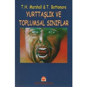 Yurttaşlık Ve Toplumsal Sınıflar - Tom B. Bottomore