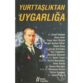 YURTTAŞLIKTAN UYGARLIĞA - ERDAL ATABEK