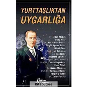 YURTTAŞLIKTAN UYGARLIĞA - ERDAL ATABEK