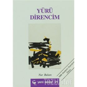 Yürü Direncim - Nur Bulum