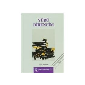Yürü Direncim - Nur Bulum