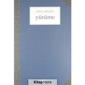 YÜRÜME - ORUÇ ARUOBA