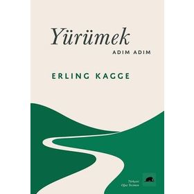 Yürümek Adım Adım - Erling Kagge