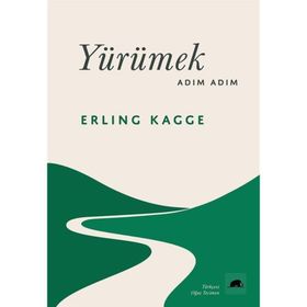 Yürümek Adım Adım - Erling Kagge