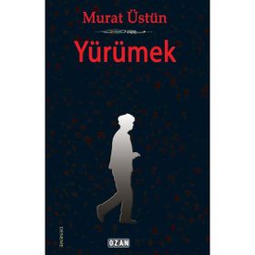 Yürümek - Murat Üstün
