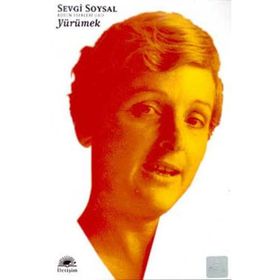 YÜRÜMEK - SEVGI SOYSAL