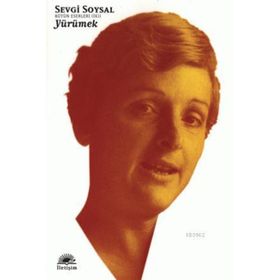 YÜRÜMEK - SEVGI SOYSAL