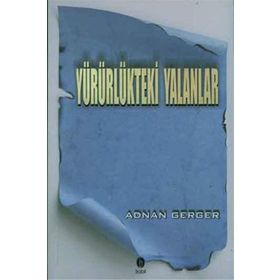 Yürürlükteki Yalanlar - Adnan Gerger