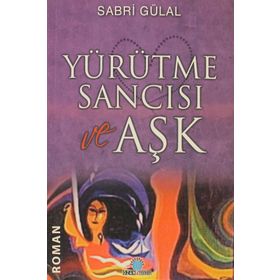 YÜRÜTME SANCISI AŞK - SABRI GÜLAL