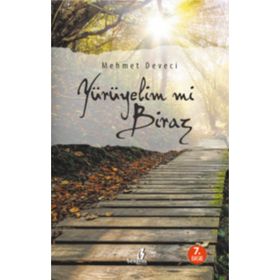 Yürüyelim mi Biraz - Mehmet Deveci