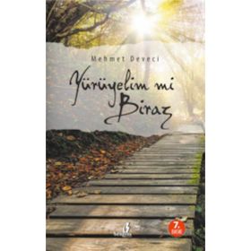 Yürüyelim mi Biraz - Mehmet Deveci