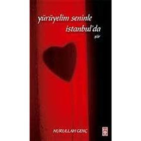 Yürüyelim Seninle İstanbul’da - Nurullah Genç