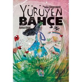 Yürüyen Bahçe Sultan Serdar Doksöz