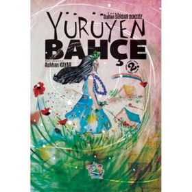 Yürüyen Bahçe Sultan Serdar Doksöz