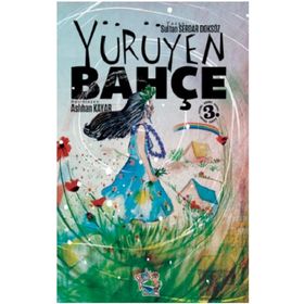 Yürüyen Bahçe Sultan Serdar Doksöz