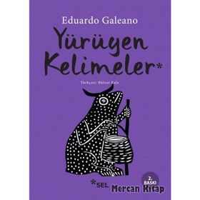 YÜRÜYEN KELIMELER (LAS PALABRAS ANDANTES) - EDUARDO GALEANO
