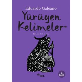 YÜRÜYEN KELIMELER (LAS PALABRAS ANDANTES) - EDUARDO GALEANO