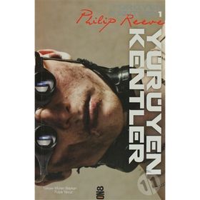 YÜRÜYEN KENTLER - PHILIP REEVE