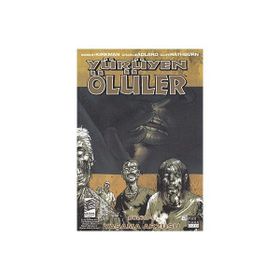 YÜRÜYEN ÖLÜLER 4 YAŞAMA ARZUSU - ROBERT KIRKMAN