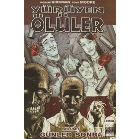 Yürüyen Ölüler Bölüm 1 Günler Sonra - Robert Kirkman