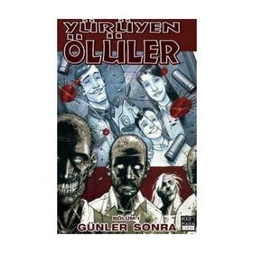 Yürüyen Ölüler Bölüm 1 Günler Sonra - Robert Kirkman