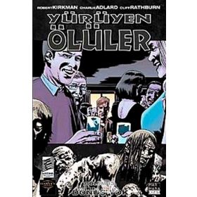 YÜRÜYEN ÖLÜLER BÖLÜM 13: DÖNÜŞ YOK - ROBERT KIRKMAN
