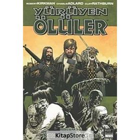 Yürüyen Ölüler Bölüm 19 Savaşa Doğru - Robert Kirkman Charlie Adlard Cliff Rathburn