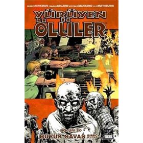 Yürüyen Ölüler Bölüm 20 Büyük Savaş Birinci Kitap - Robert Kirkman Cliff Rathburn Charlie Adlard