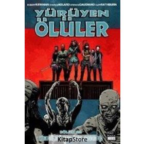 Yürüyen Ölüler Bölüm 22 Yeni Bir Başlangıç - Robert Kirkman Charlie Adlard Cliff Rathburn Stefano Gaudiano