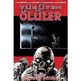 Yürüyen Ölüler Bölüm 23 Fısıltıdan Çığlığa - Robert Kirkman