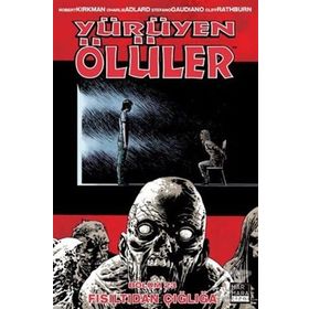 Yürüyen Ölüler Bölüm 23 Fısıltıdan Çığlığa - Robert Kirkman