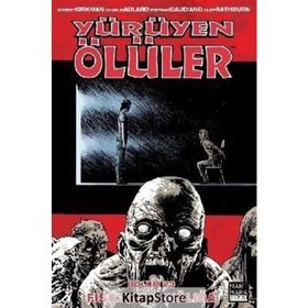 Yürüyen Ölüler Bölüm 23 Fısıltıdan Çığlığa - Robert Kirkman