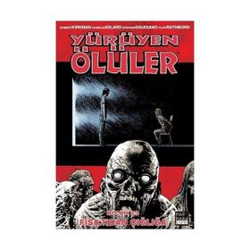 Yürüyen Ölüler Bölüm 23 Fısıltıdan Çığlığa - Robert Kirkman