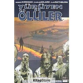 Yürüyen Ölüler Bölüm 3 Demir Parmaklıklar Ardında - Robert Kirkman Tony Moore