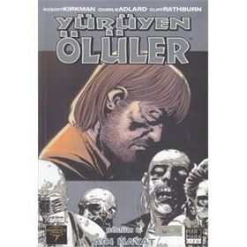 Yürüyen Ölüler Bölüm 6 Acı Hayat - Robert Kirkman