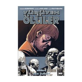 Yürüyen Ölüler Bölüm 6 Acı Hayat - Robert Kirkman