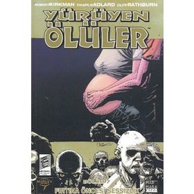 Yürüyen Ölüler Bölüm 7 Fırtına Öncesi Sessizlik - Robert Kirkman