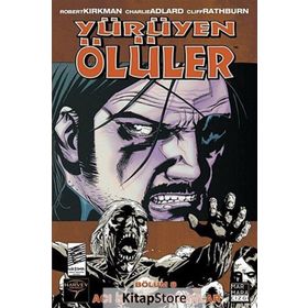 Yürüyen Ölüler Bölüm 8 Acı İçinde Doğanlar - Robert Kirkman