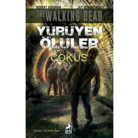 Yürüyen Ölüler - Çöküş - Jay Bonansiga