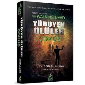 Yürüyen Ölüler Çöküş - Jay Bonansigna