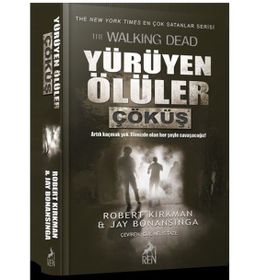 Yürüyen Ölüler Çöküş - Jay Bonansigna