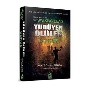 Yürüyen Ölüler Çöküş - Jay Bonansigna