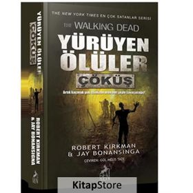 Yürüyen Ölüler Çöküş - Jay Bonansigna