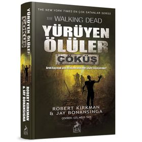 Yürüyen Ölüler Çöküş - Jay Bonansigna