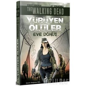 Yürüyen Ölüler - Eve Dönüş - Kolektif