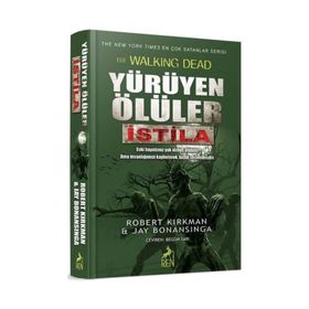 Yürüyen Ölüler İstila - Jay Bonansigna